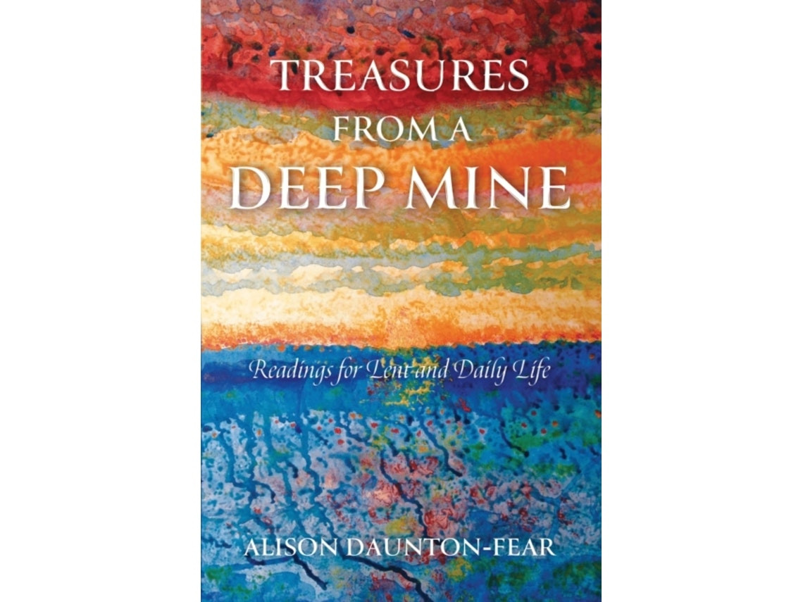 Treasures From a Deep Mine by Alison Daunton-Fear (English)