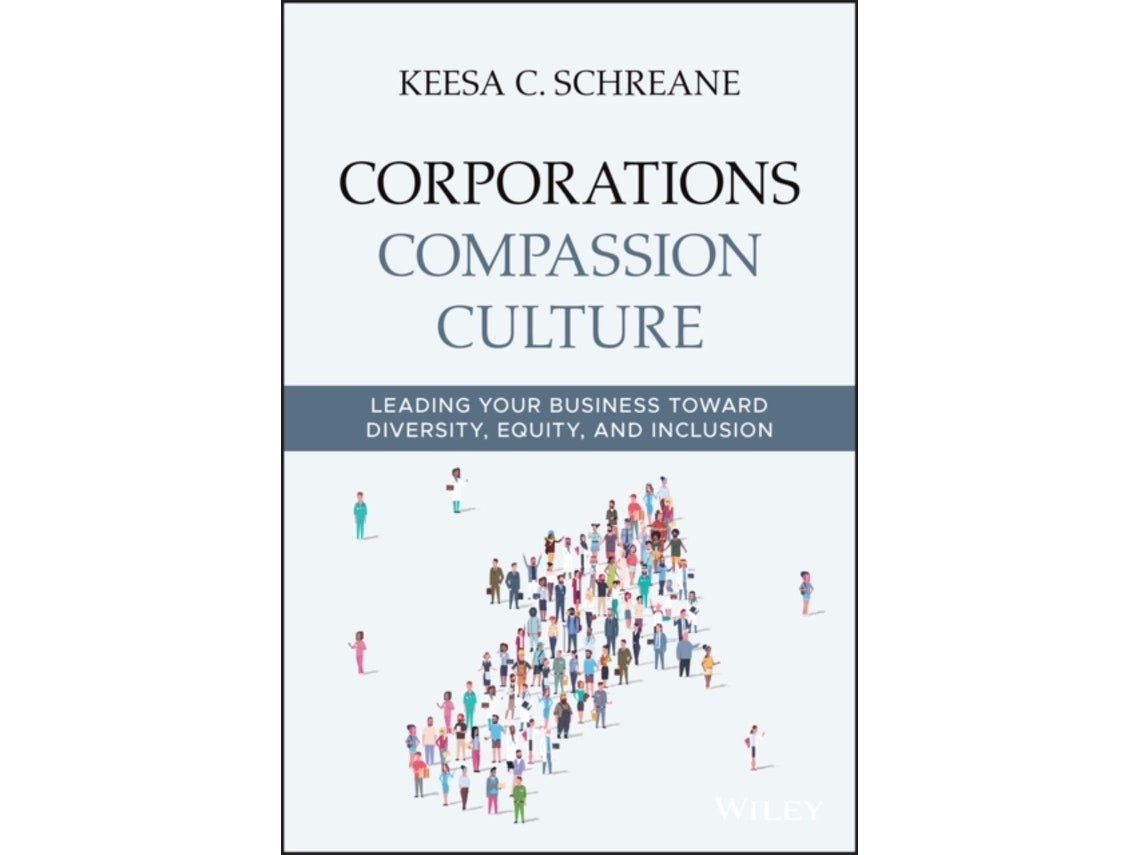 Corporations Compassion Culture de Keesa C. Schreane (Inglés)