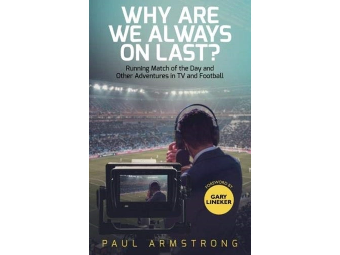 Why Are We Always On Last? de Paul Armstrong (Inglés)