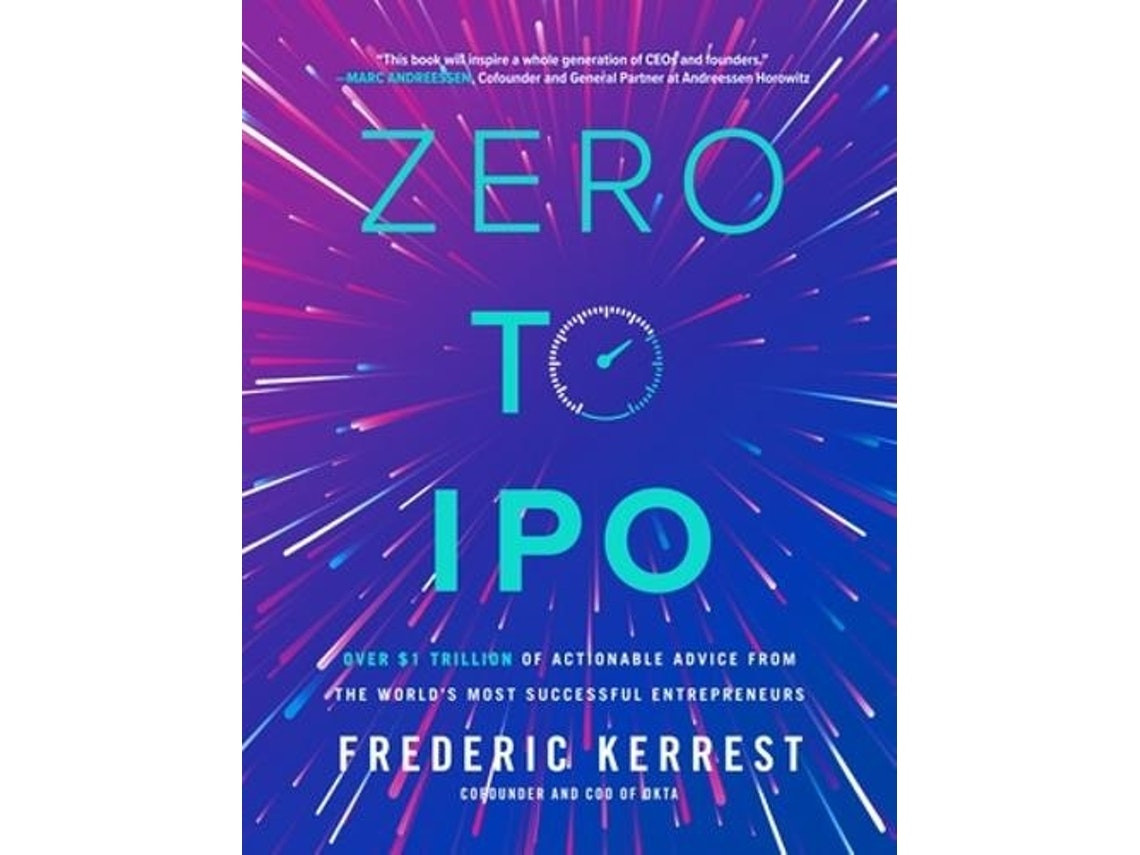 Zero to IPO de Frederic Kerrest (Inglés)