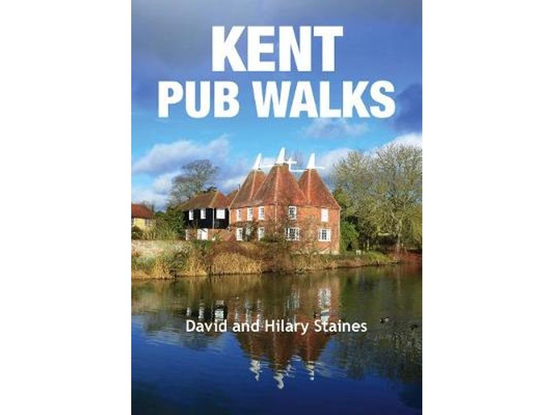 Kent Pub Walks de David Staines y Hilary Staines (Inglés)