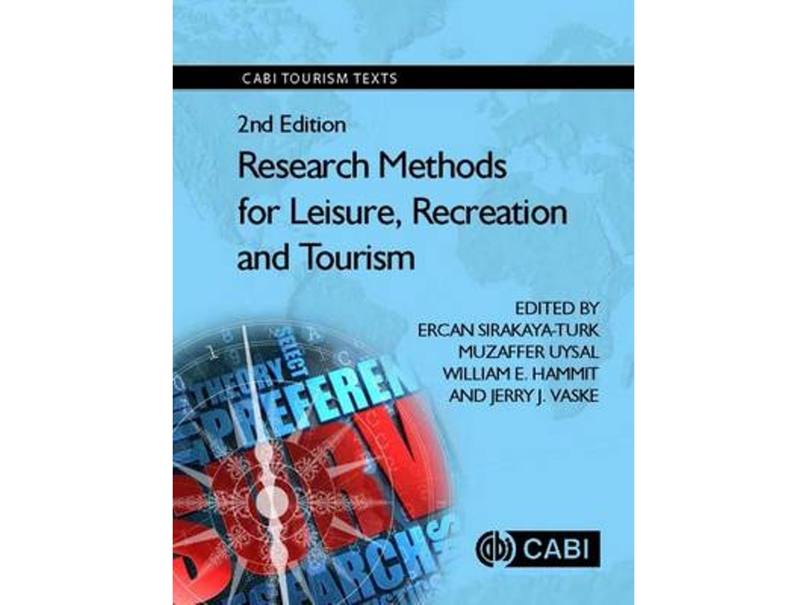 Research Methods for Leisure, Recreation and Tourism de Ercan Sirakaya-Turk (Inglés)