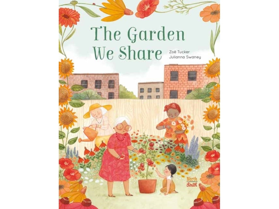 The Garden We Share de Zoe Tucker y Julianna Swaney (Inglés)