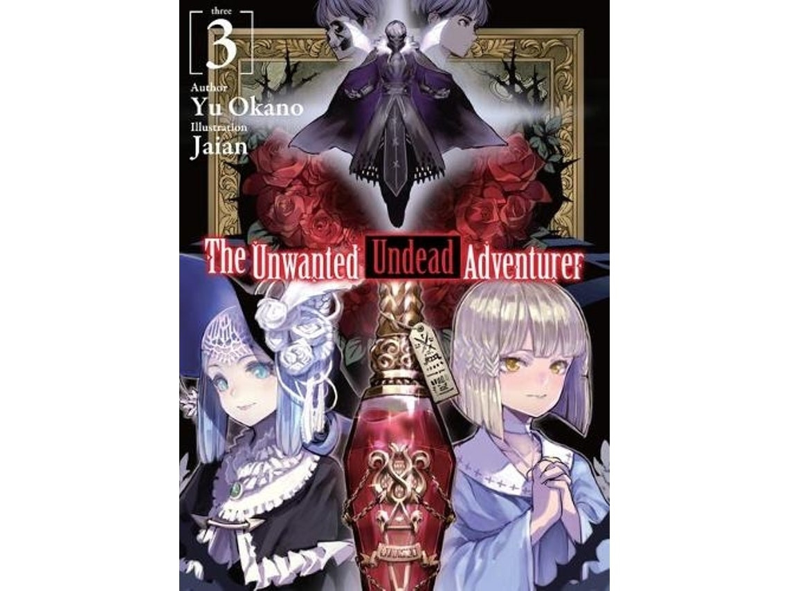 The Unwanted Undead Adventurer de Yu Okano (Inglés)