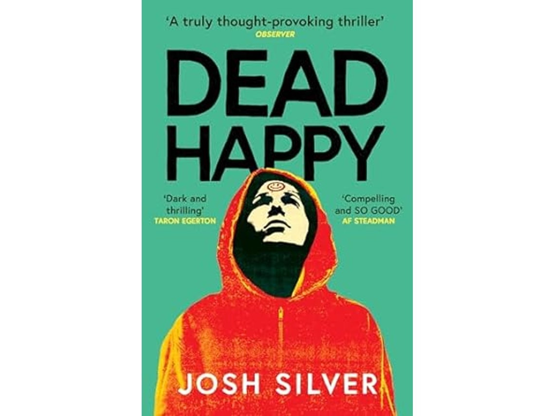 Dead Happy by Josh Silver (English)