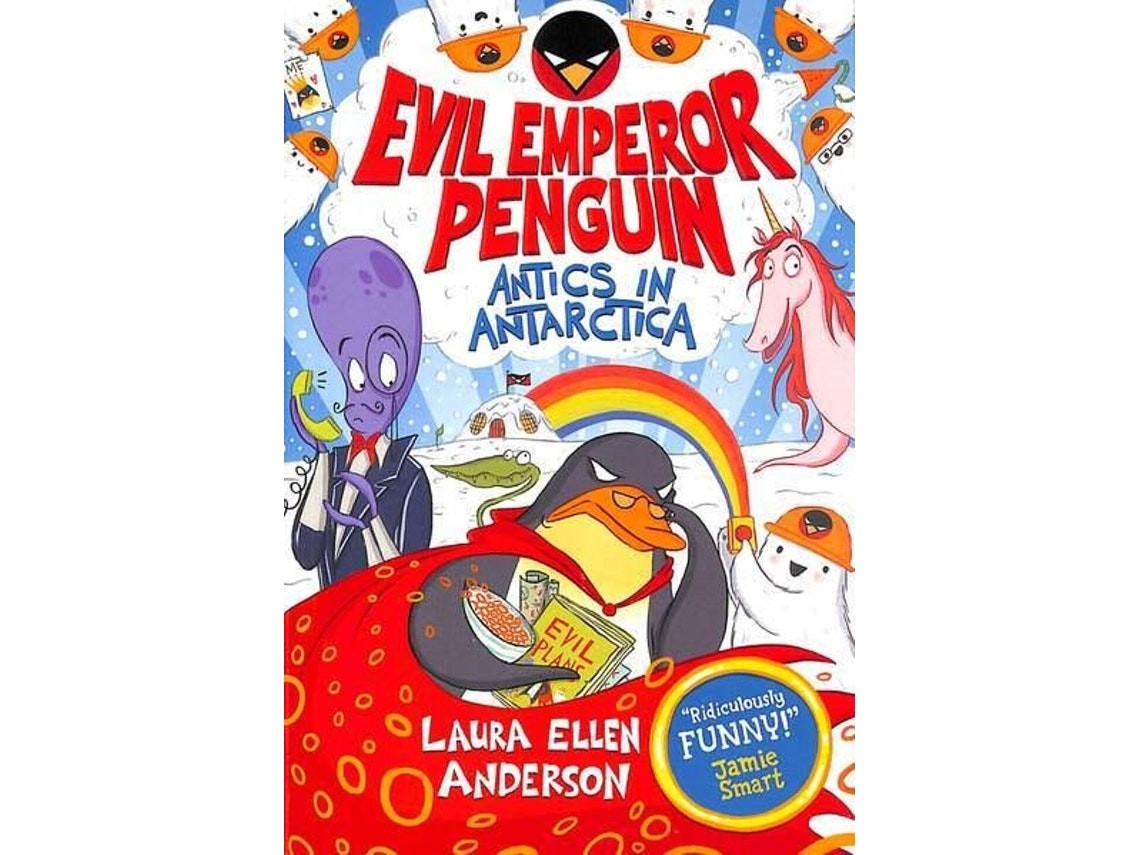 Evil Emperor Penguin: Antics in Antarctica de Laura Ellen Anderson (Inglés)