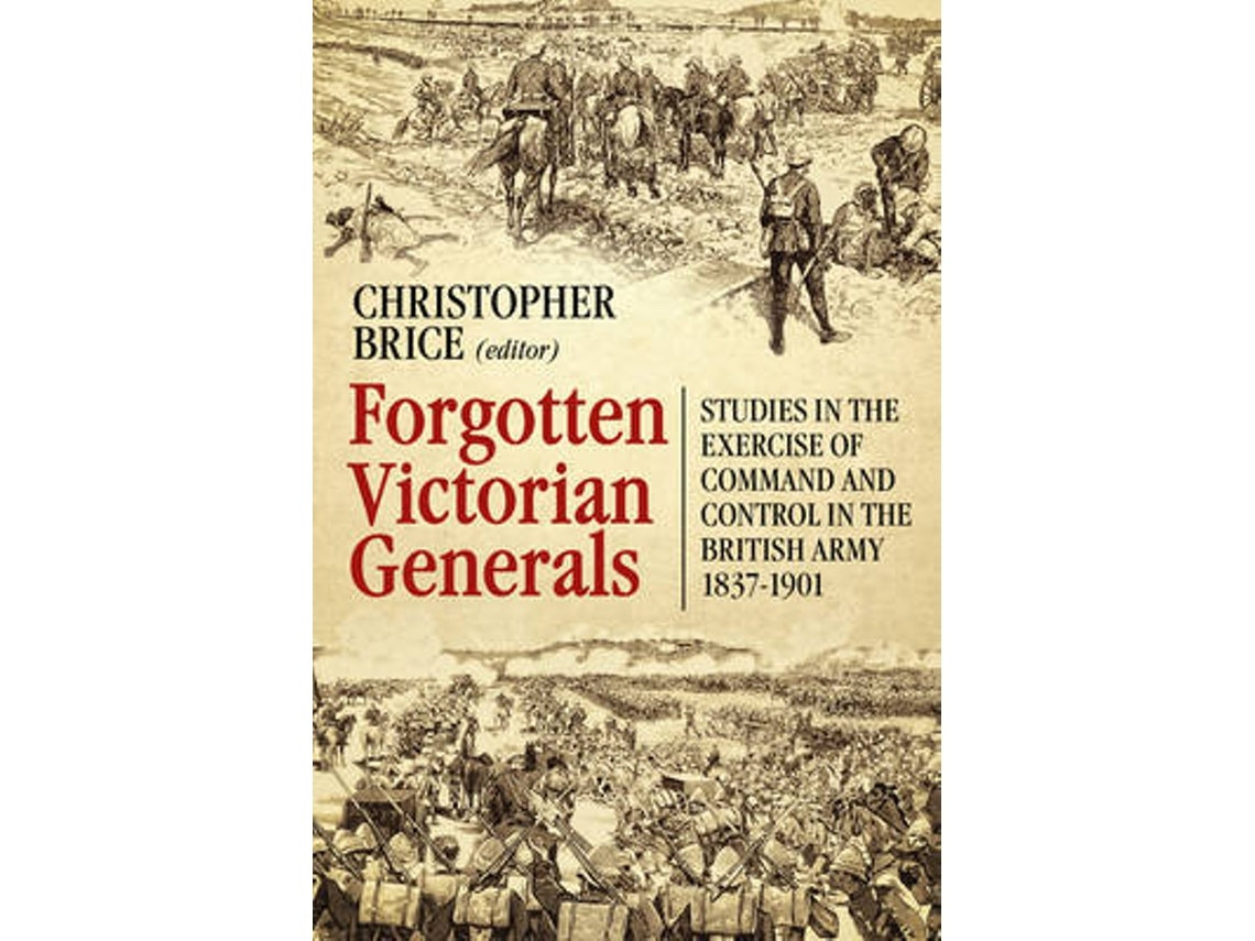 Forgotten Victorian Generals de Edited by Christopher Brice (Inglés)
