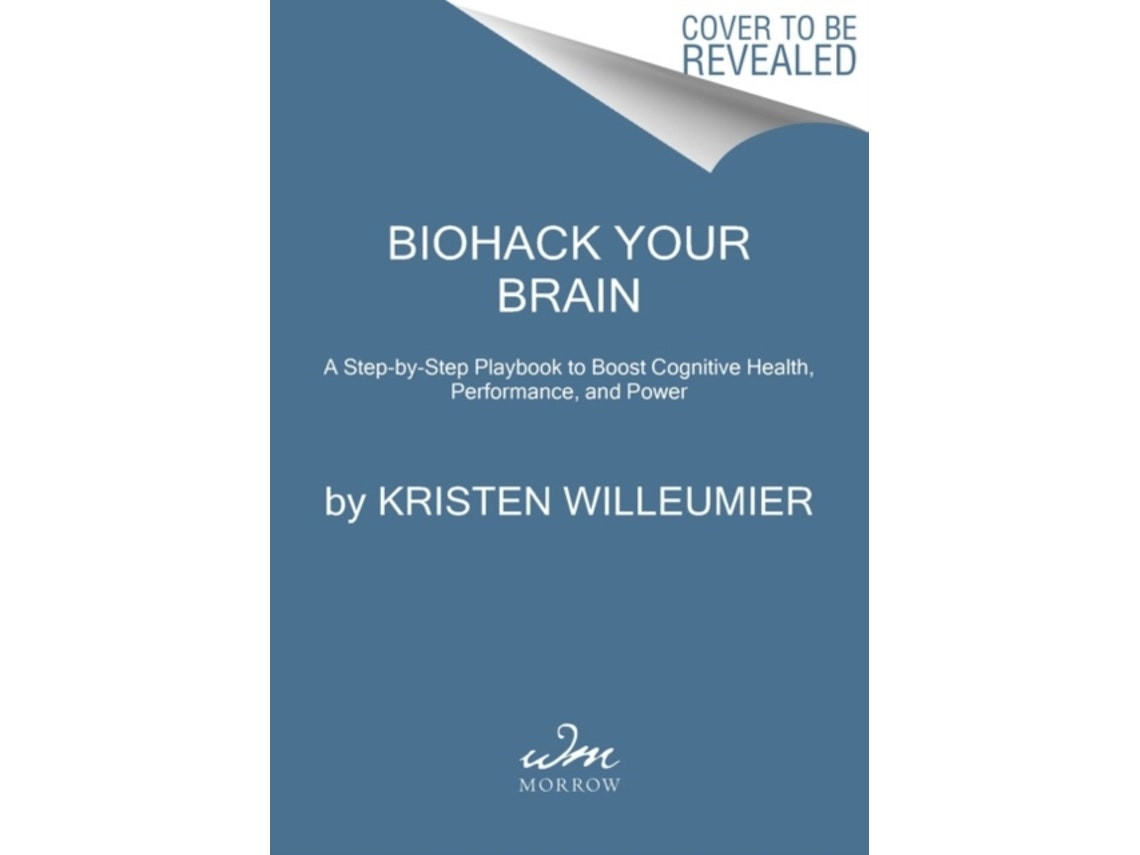 Biohack Your Brain de Kristen Willeumier (Inglés)