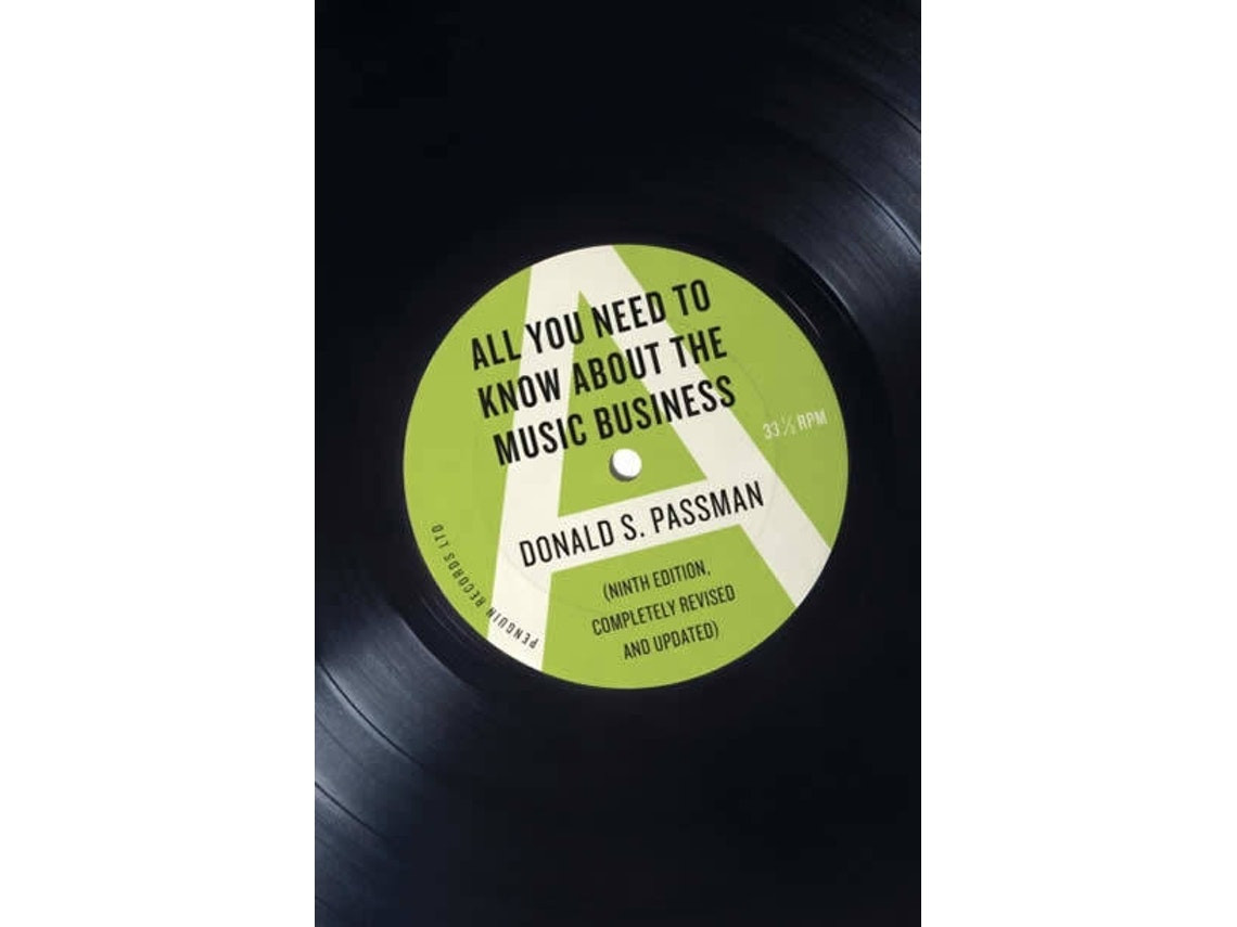 All You Need to Know About the Music Business by Donald S Passman (English)