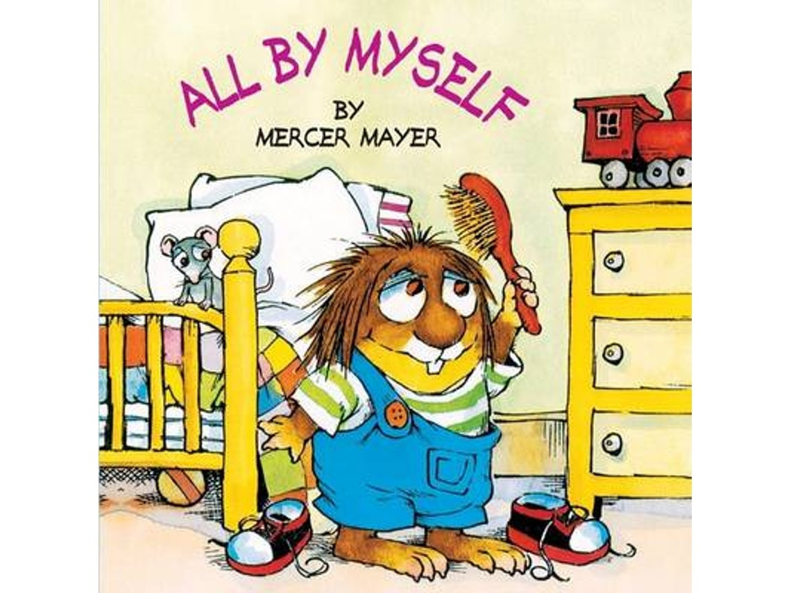 All by Myself de Mercer Mayer (Inglés)