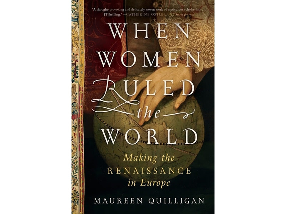 When Women Ruled the World de Maureen Quilligan (Inglés)