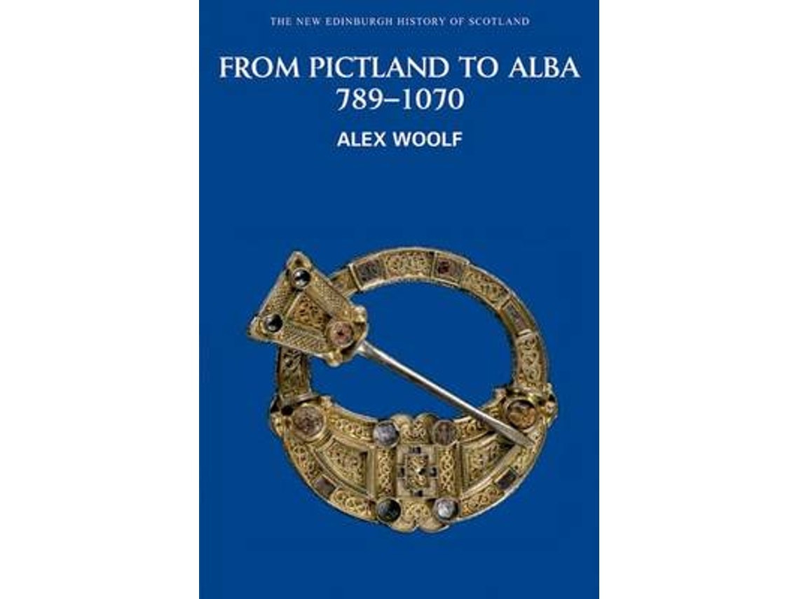 From Pictland to Alba de Alex Woolf (Inglés)