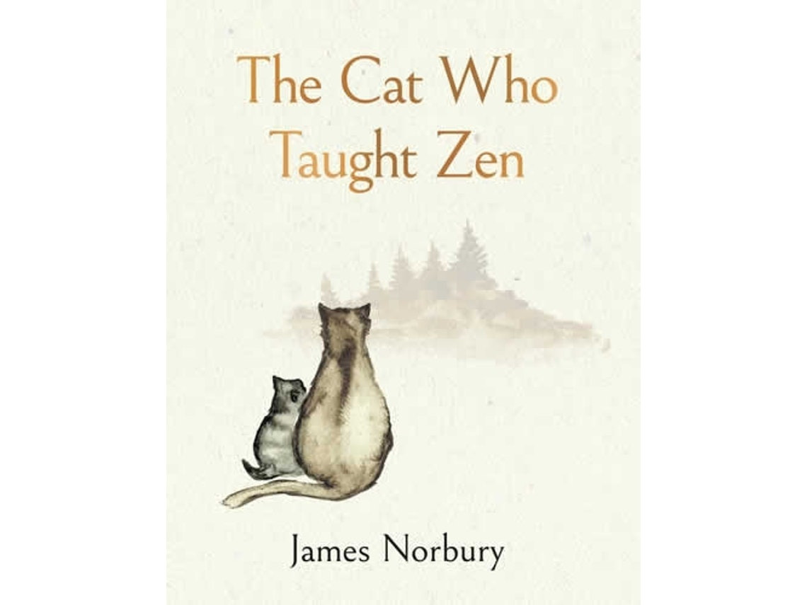 Cat Who Taught Zen by James Norbury (English)