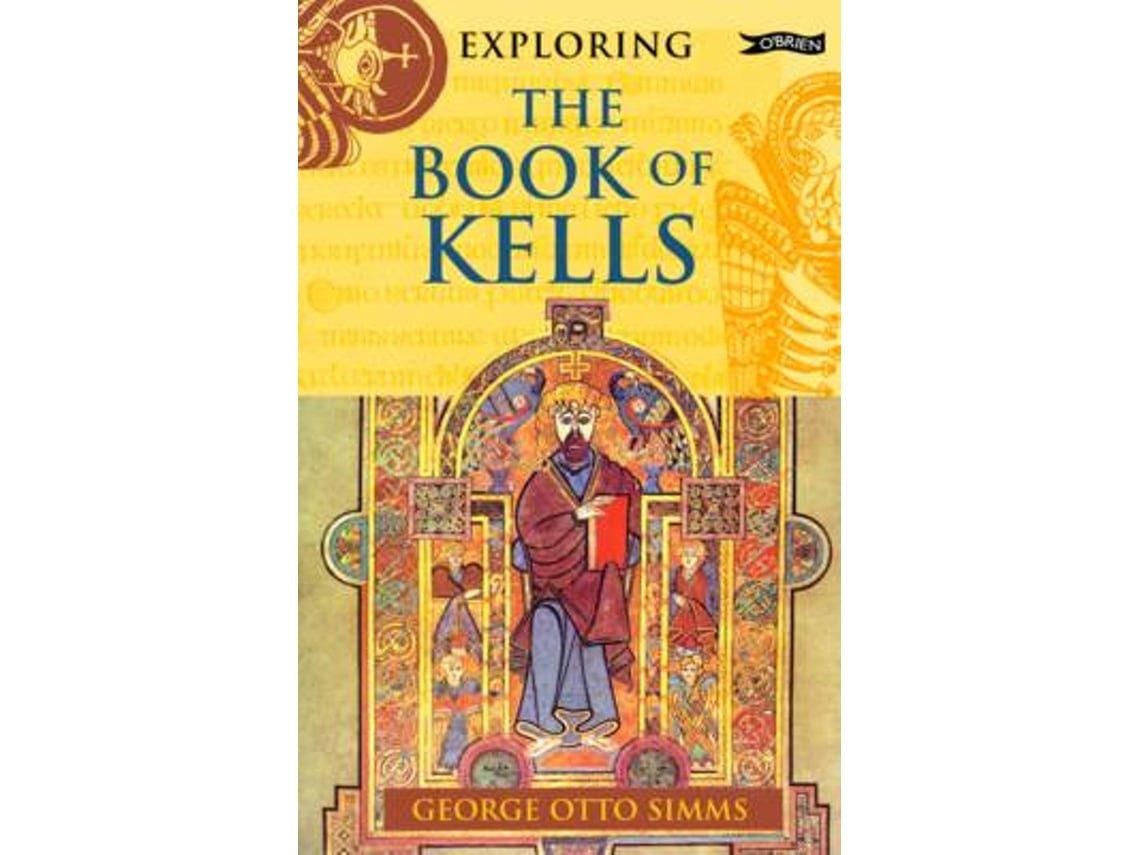 Exploring the Book of Kells de George Otto Simms (Inglés)