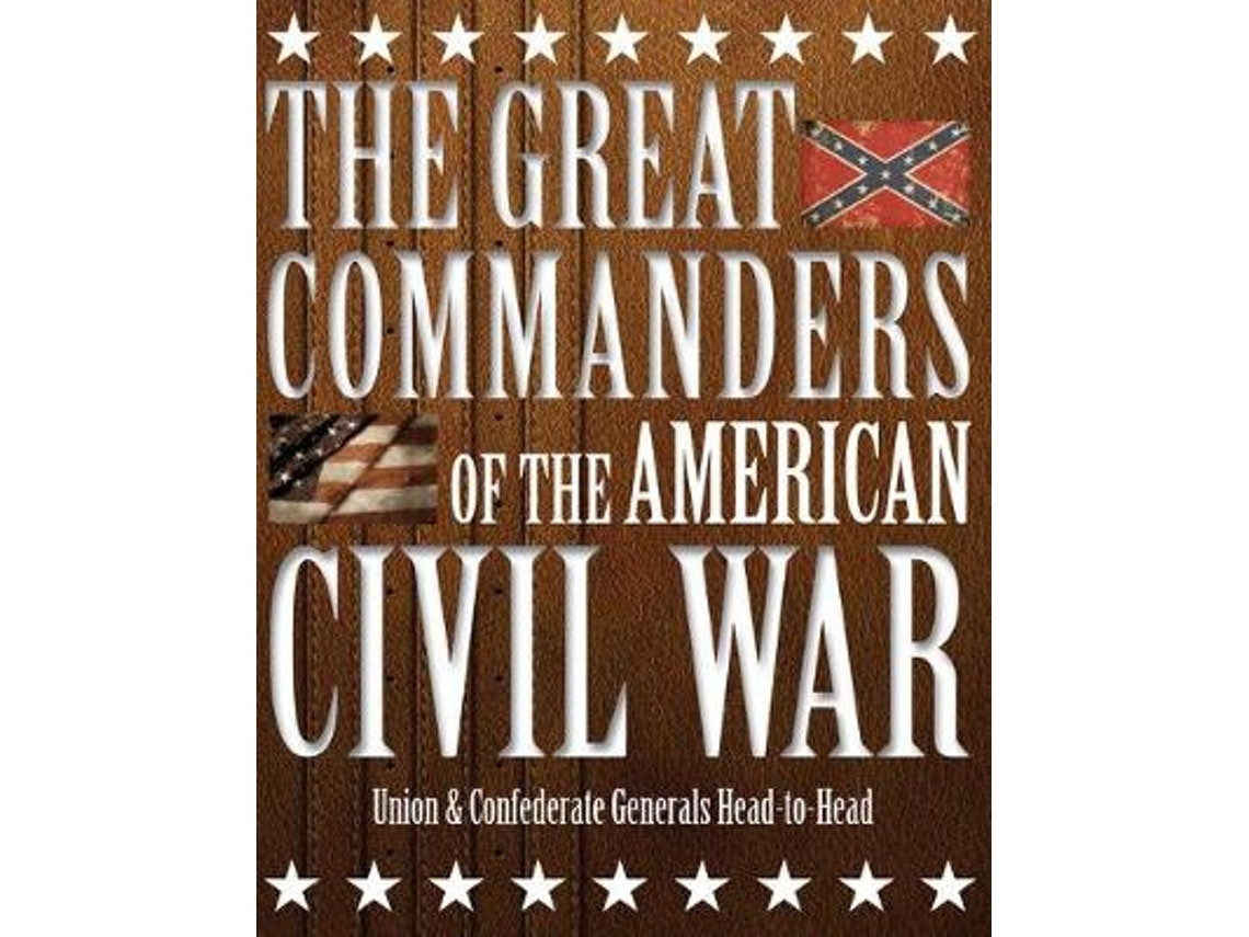 The Great Commanders of the American Civil War de Kevin J Dougherty (Inglés)