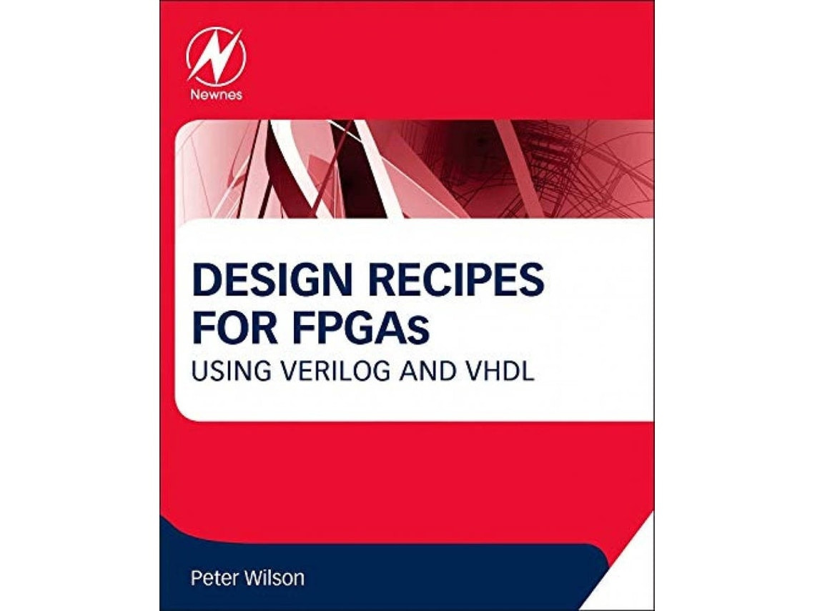 Design Recipes for FPGAs by Wilson (English)