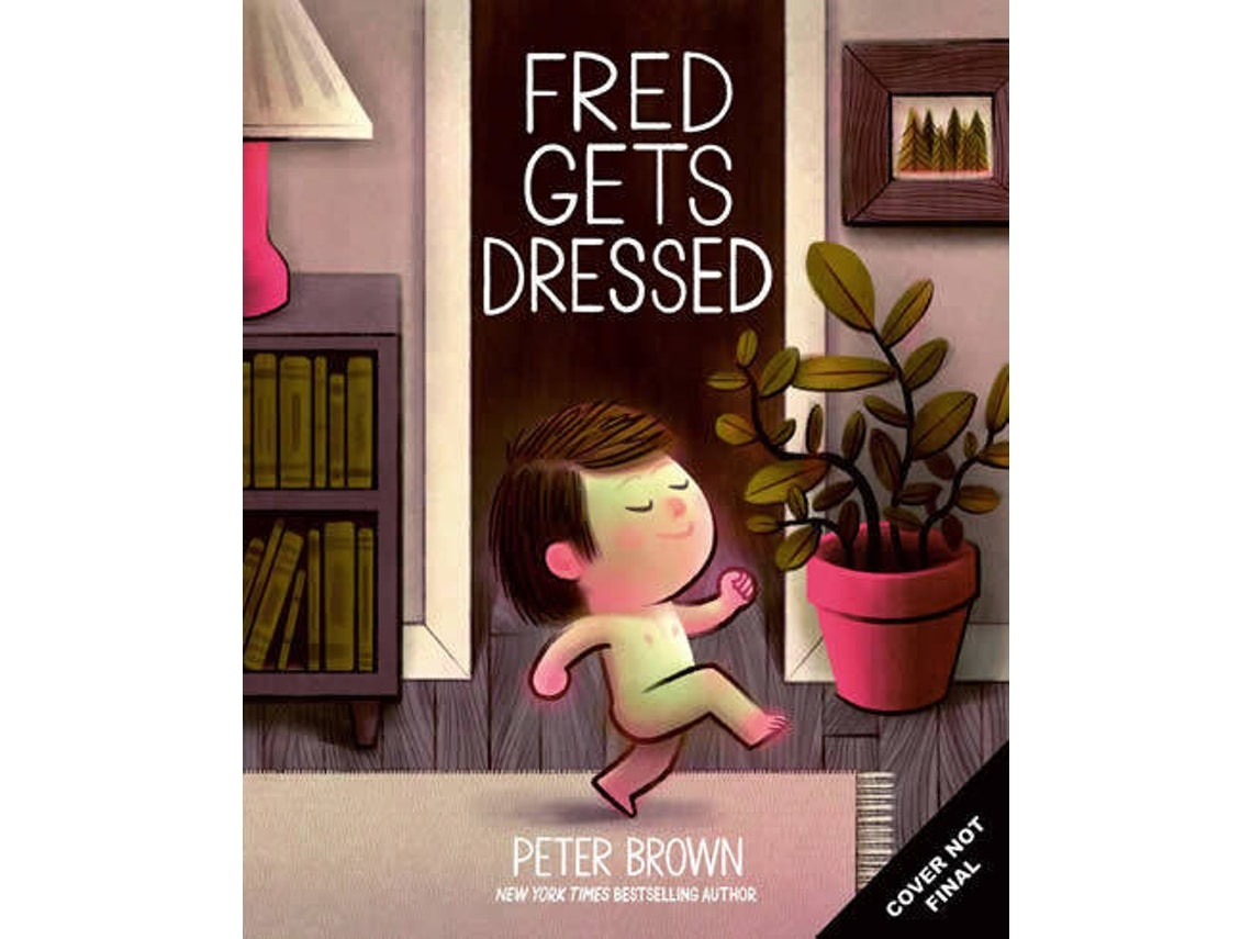 Fred Gets Dressed de Peter Brown (Inglés)