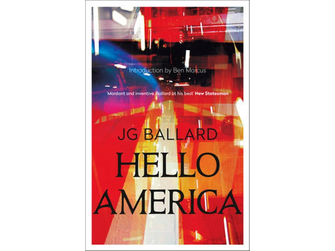 Hello America de J. G. Ballard (Inglés)