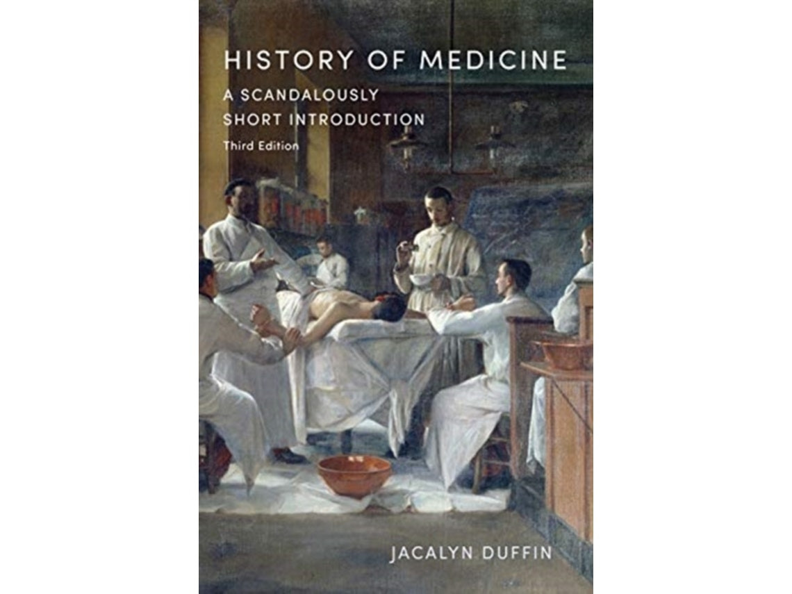 History of Medicine de Jacalyn Duffin (Inglés)
