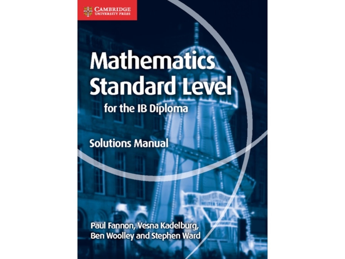 Mathematics for the IB Diploma Standard Level Solutions Manual de Ward (Inglés)