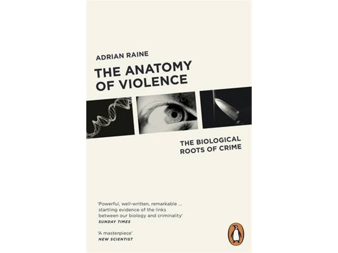 The Anatomy of Violence de Adrian Raine (Inglés)