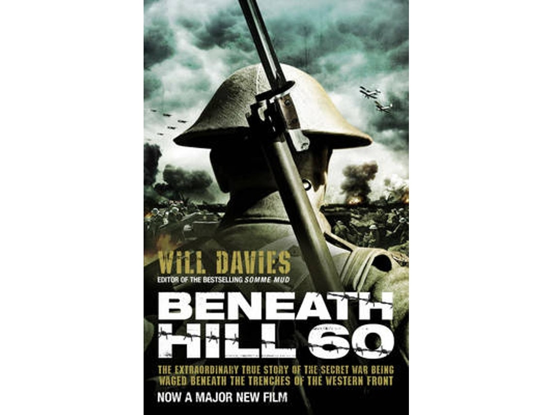 Beneath Hill 60 de Will Davies (Inglés)