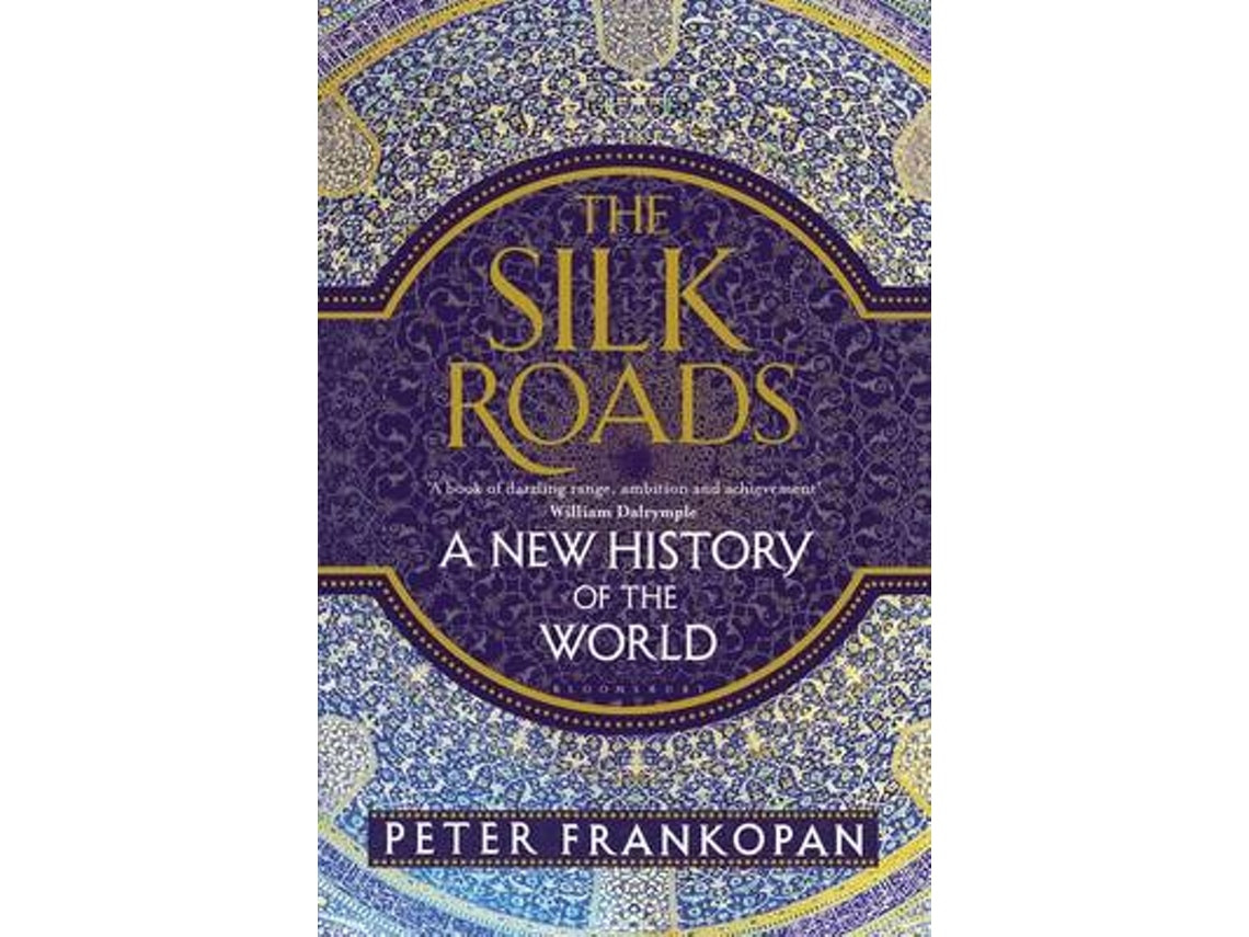 The Silk Roads by Professor Peter Frankopan (English)