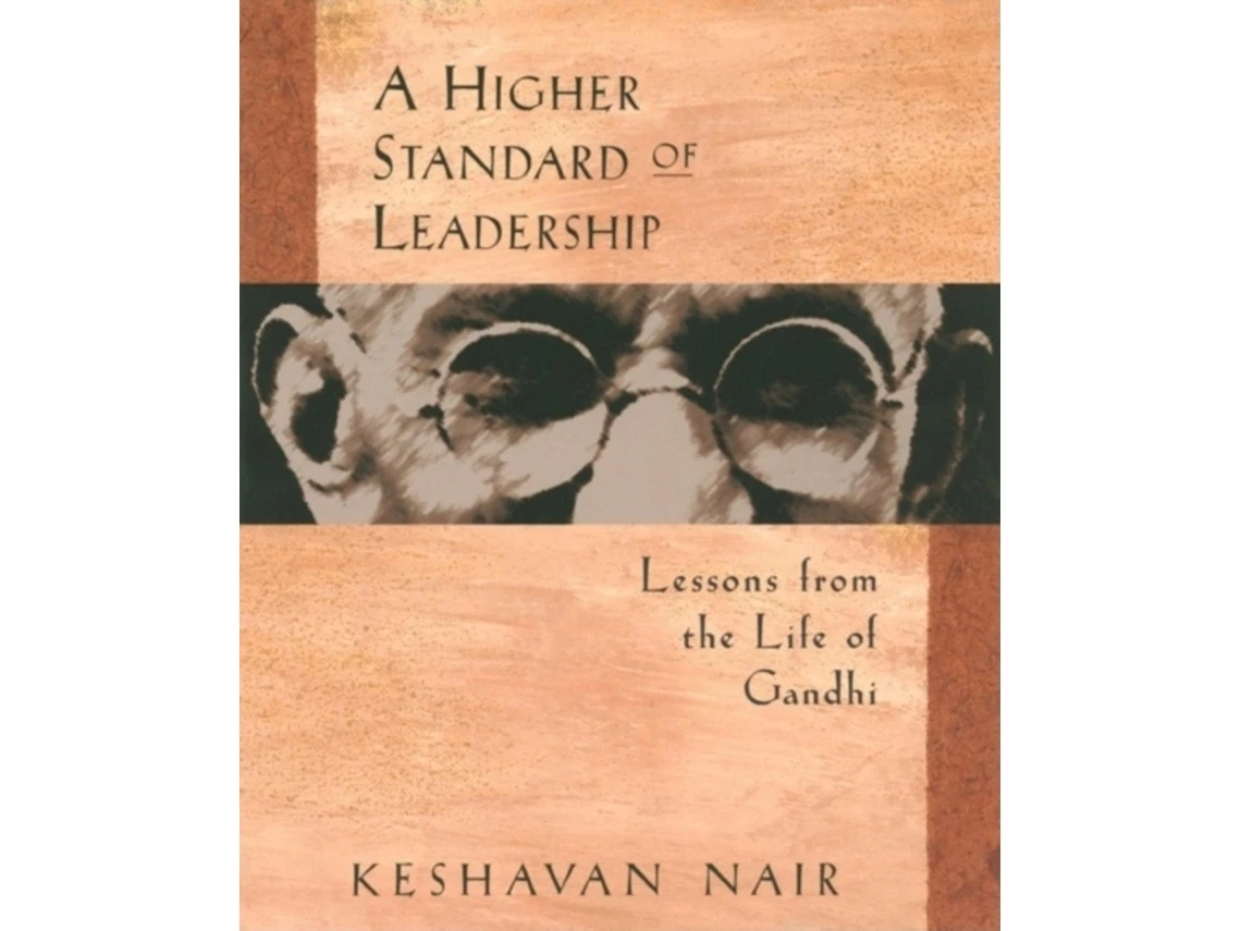 A Higher Standard of Leadership de Keshavan Nair (Inglés)