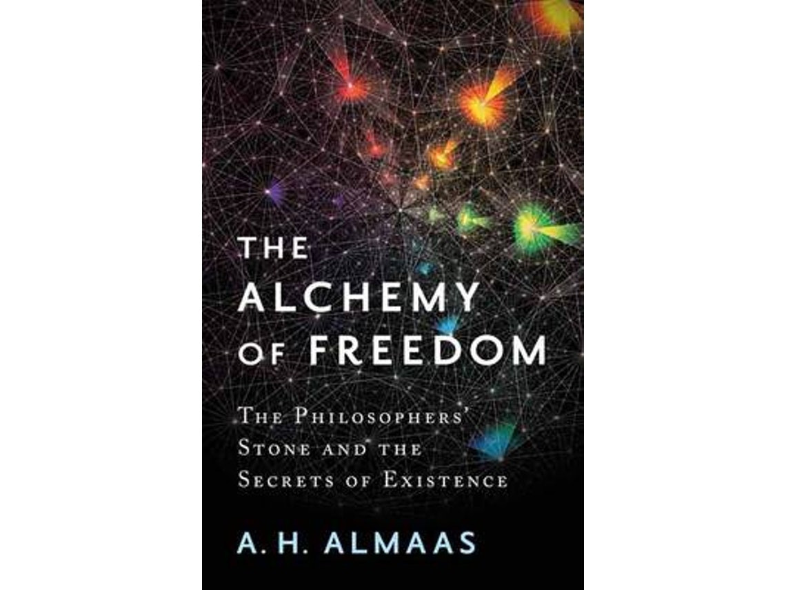 The Alchemy of Freedom de A. H. Almaas (Inglés)
