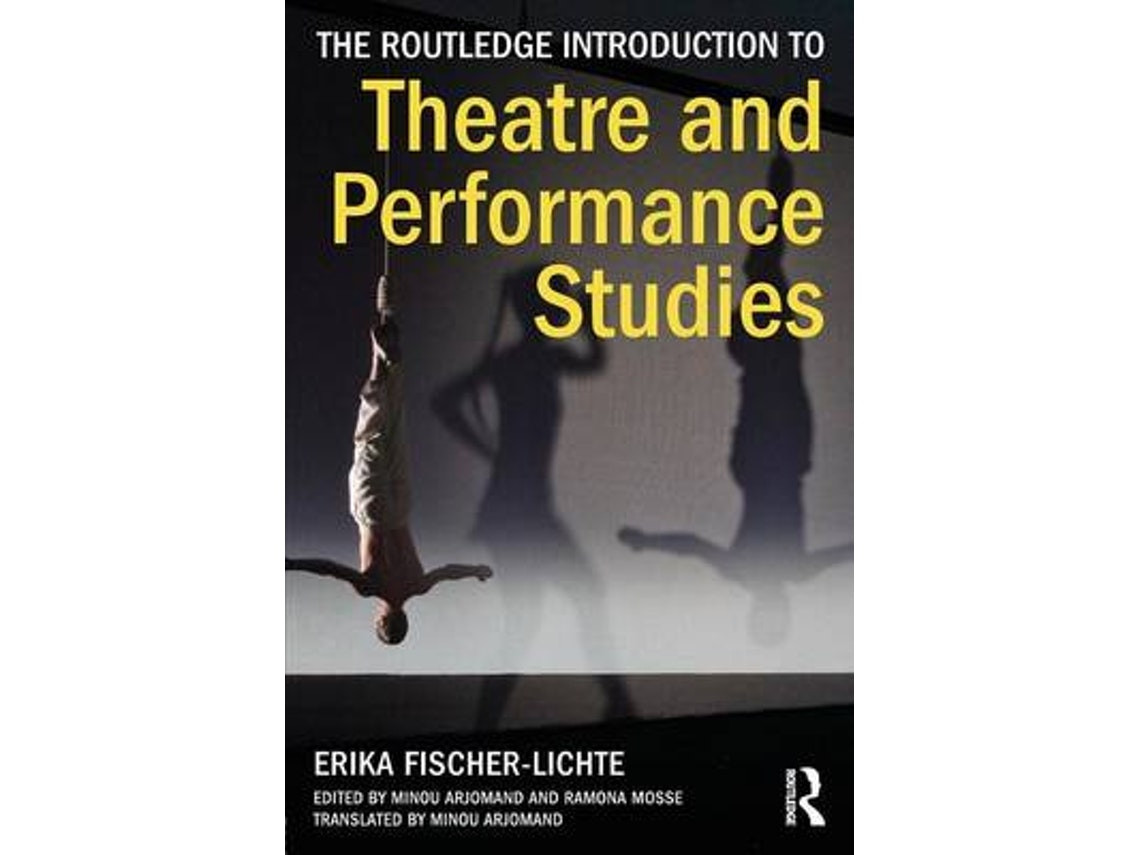 The Routledge Introduction to Theatre and Performance Studies de Erika Fischer-Lichte (Inglés)
