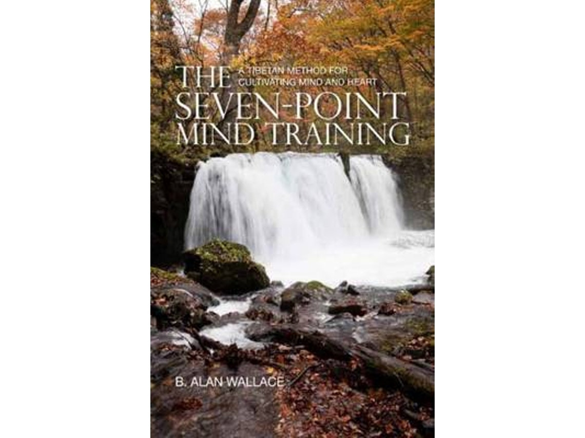 The Seven-Point Mind Training de B. Alan Wallace (Inglés)