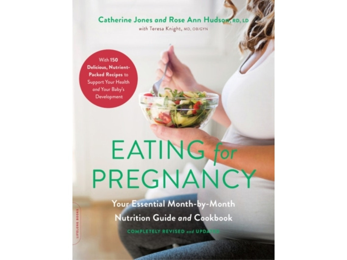Eating for Pregnancy de Catherine Jones, Rose Hudson y Teresa Knight (Inglés)