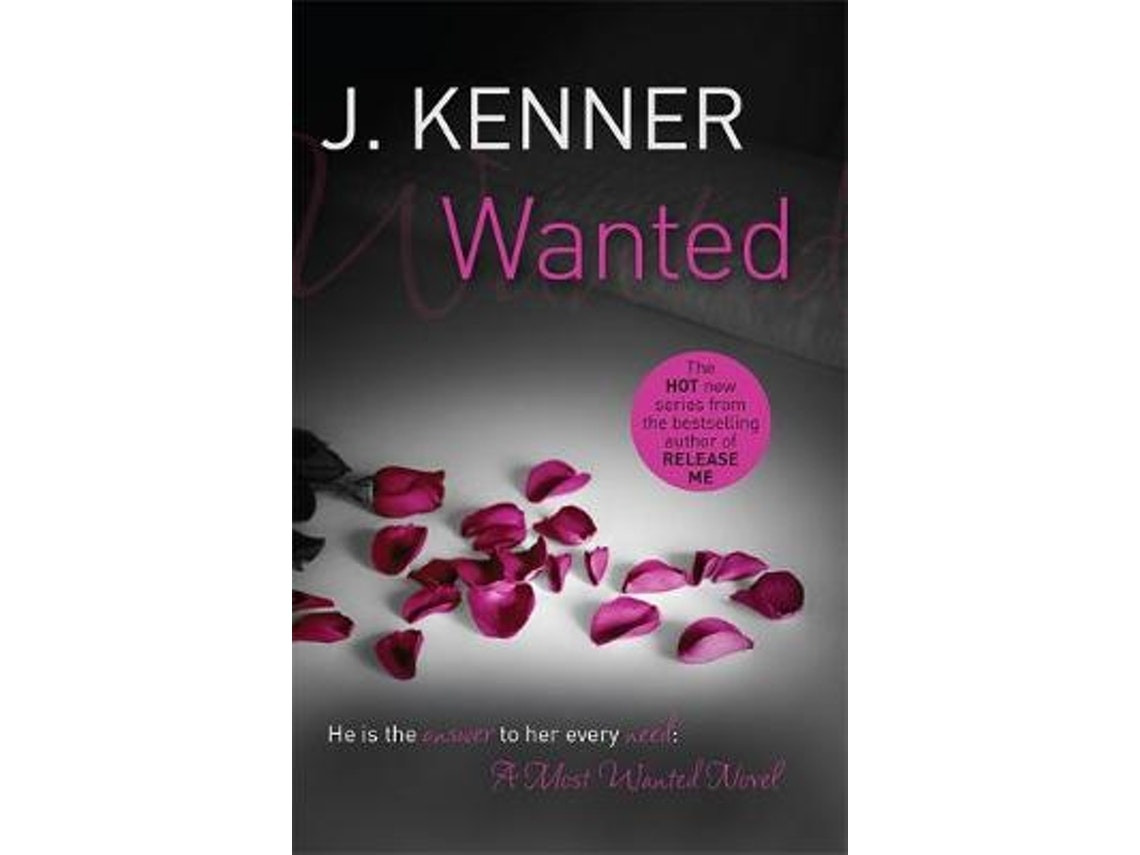 Wanted: Most Wanted Book 1 de J. Kenner (Inglés)