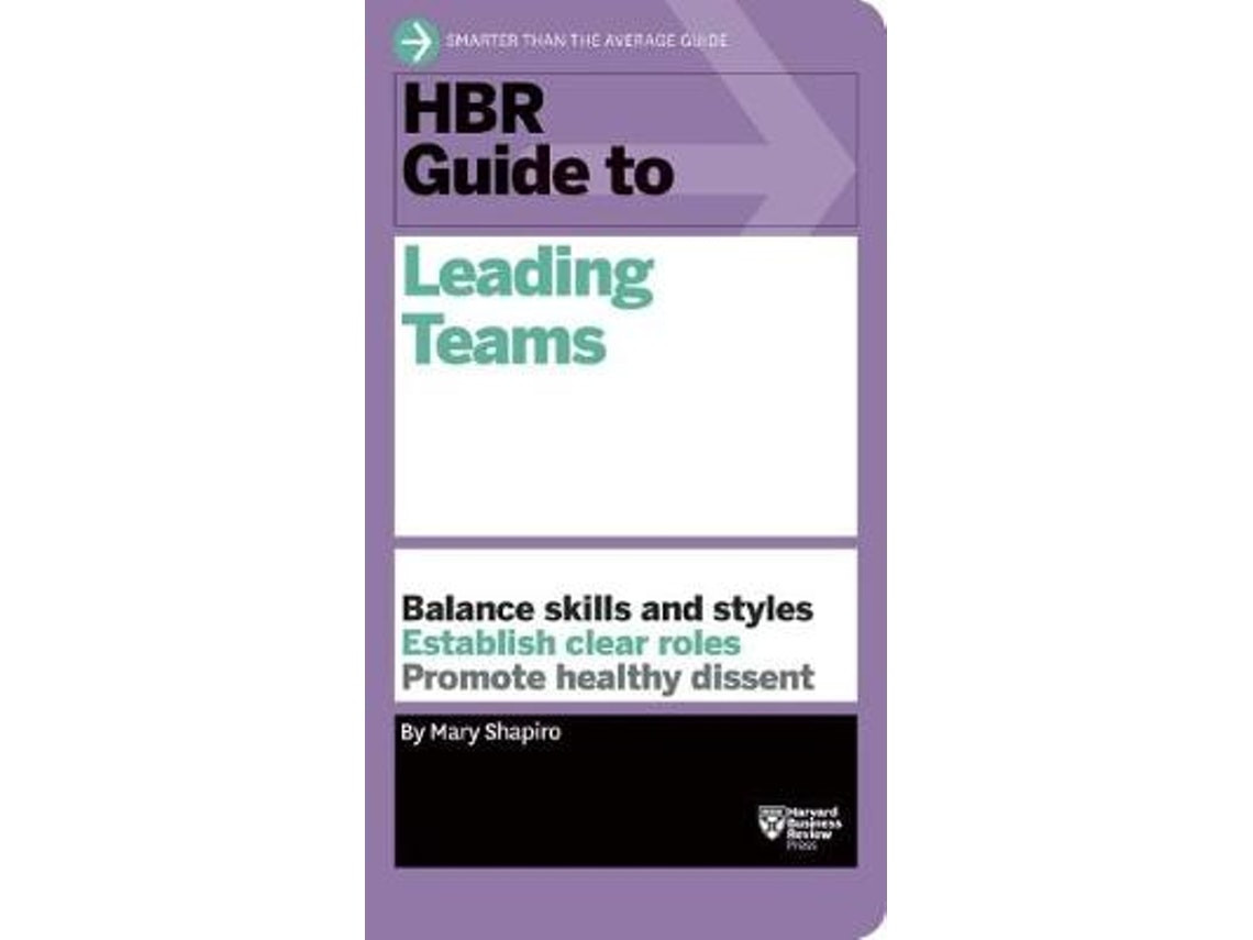 HBR Guide to Leading Teams de Mary Shapiro (Inglés)