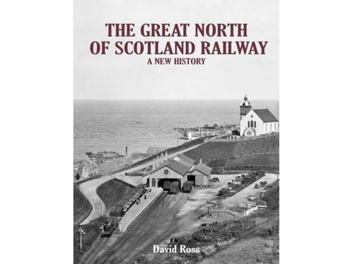 The Great North of Scotland Railway de David Ross (Inglés)