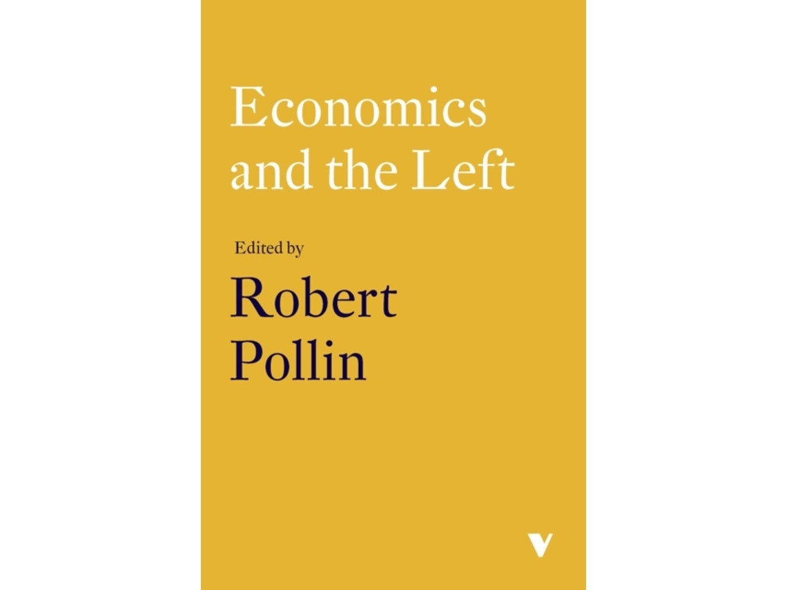 Economics and the Left de Robert Pollin (Inglés)