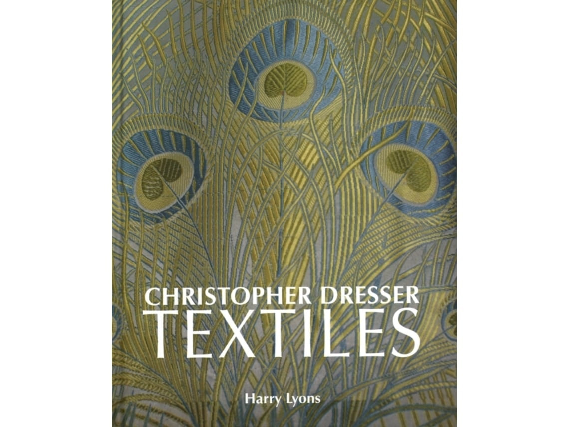 Christopher Dresser Textiles de Harry Lyons (Inglés)