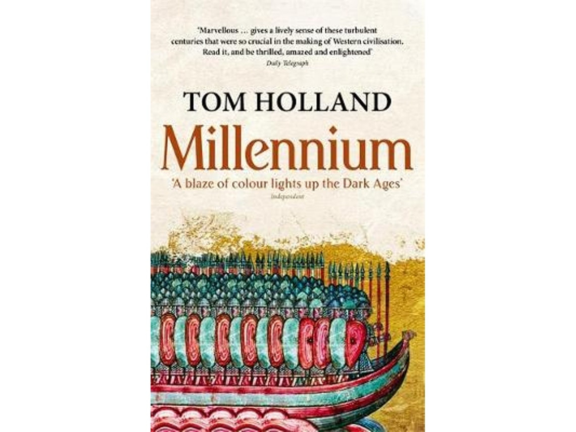 The End of the World and the Forging of Christendom by Tom Holland (English)
