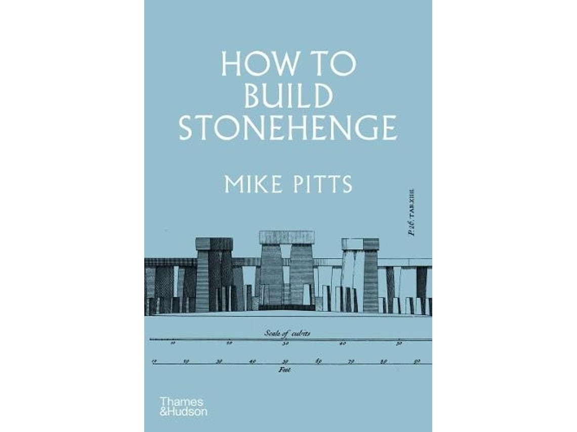 How to Build Stonehenge de Mike Pitts (Inglés)