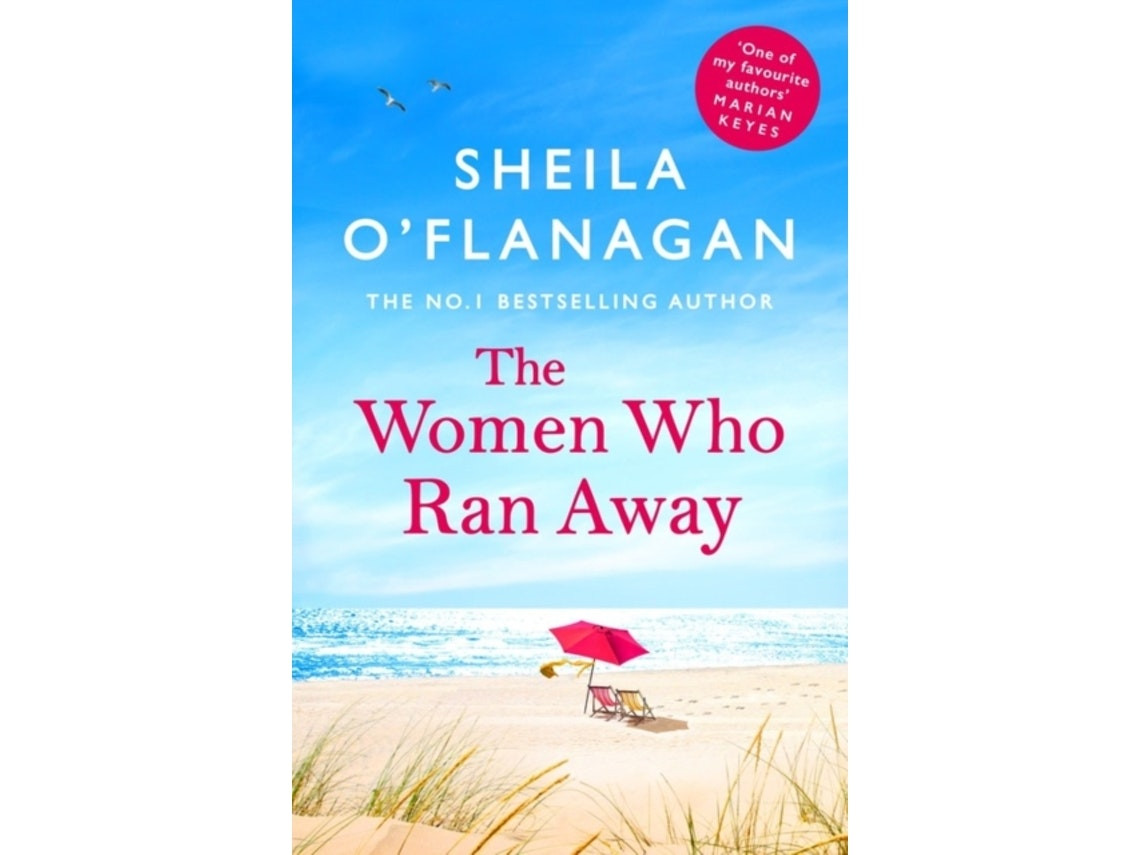 The Women Who Ran Away de Sheila O'Flanagan (Inglés)