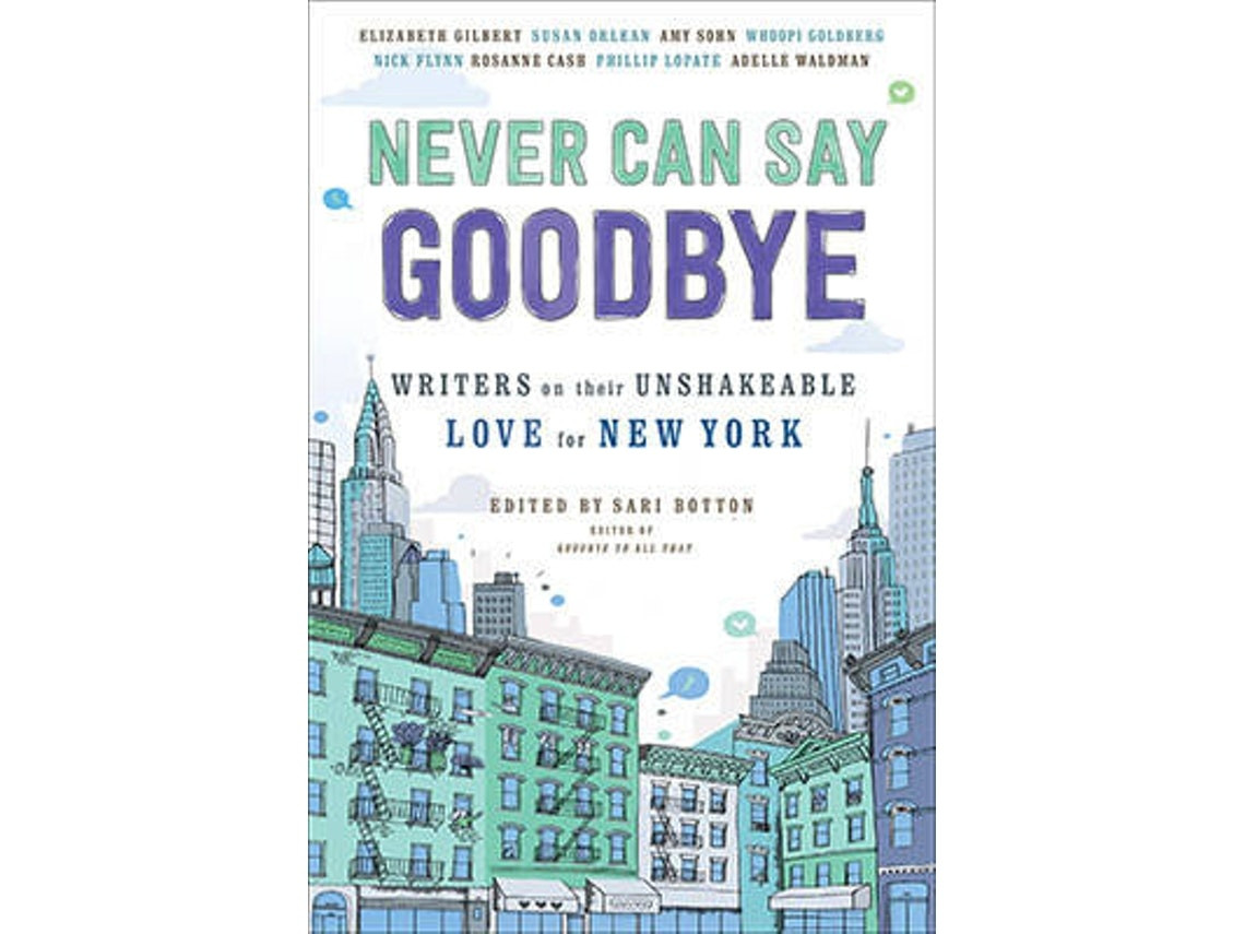 Never Can Say Goodbye de Sari Botton (Inglés)