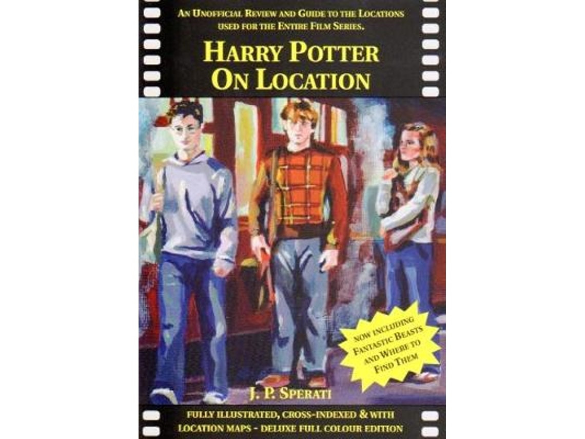 Harry Potter on Location de J. P. Sperati (Inglés)