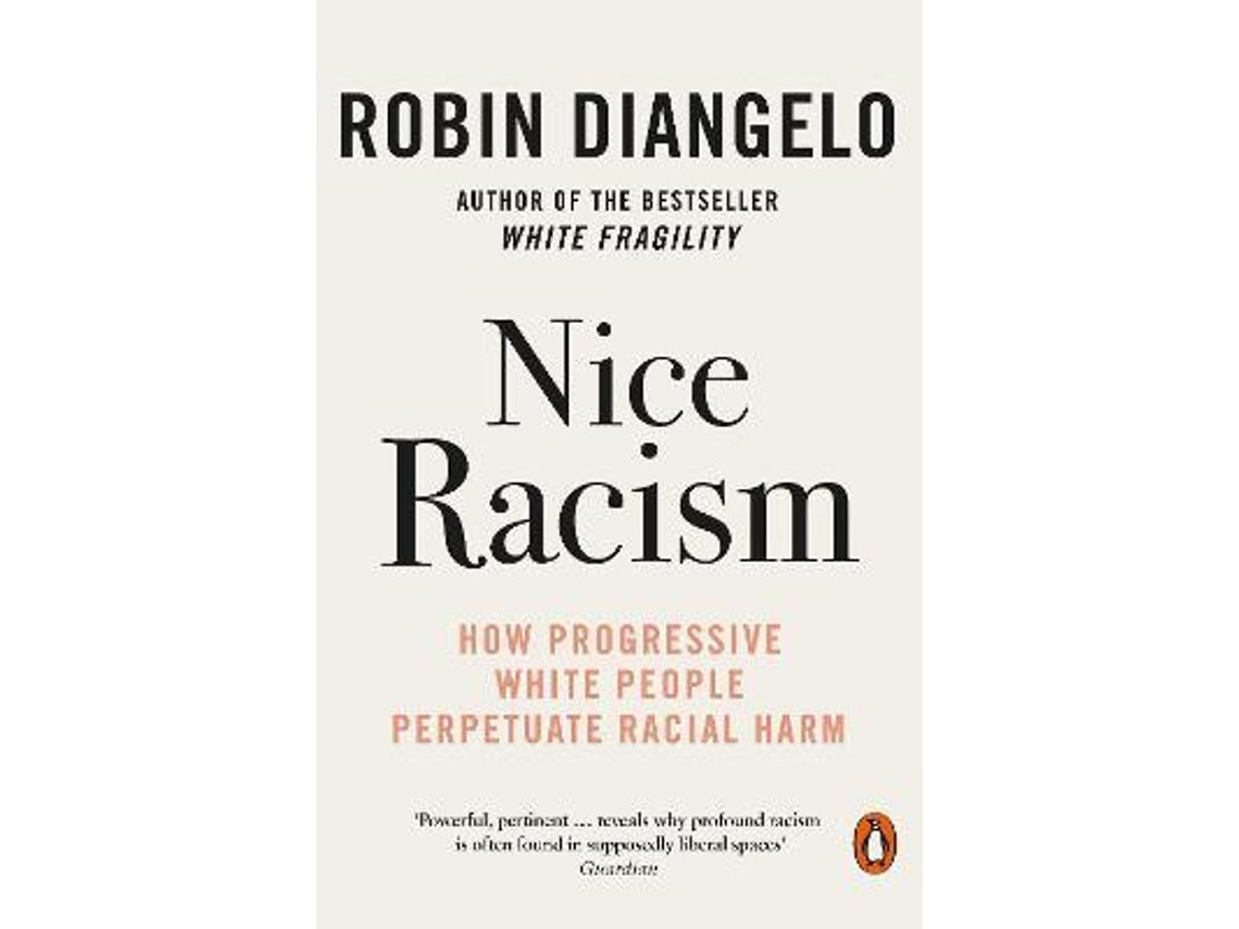 Nice Racism de Robin Diangelo (Inglés)
