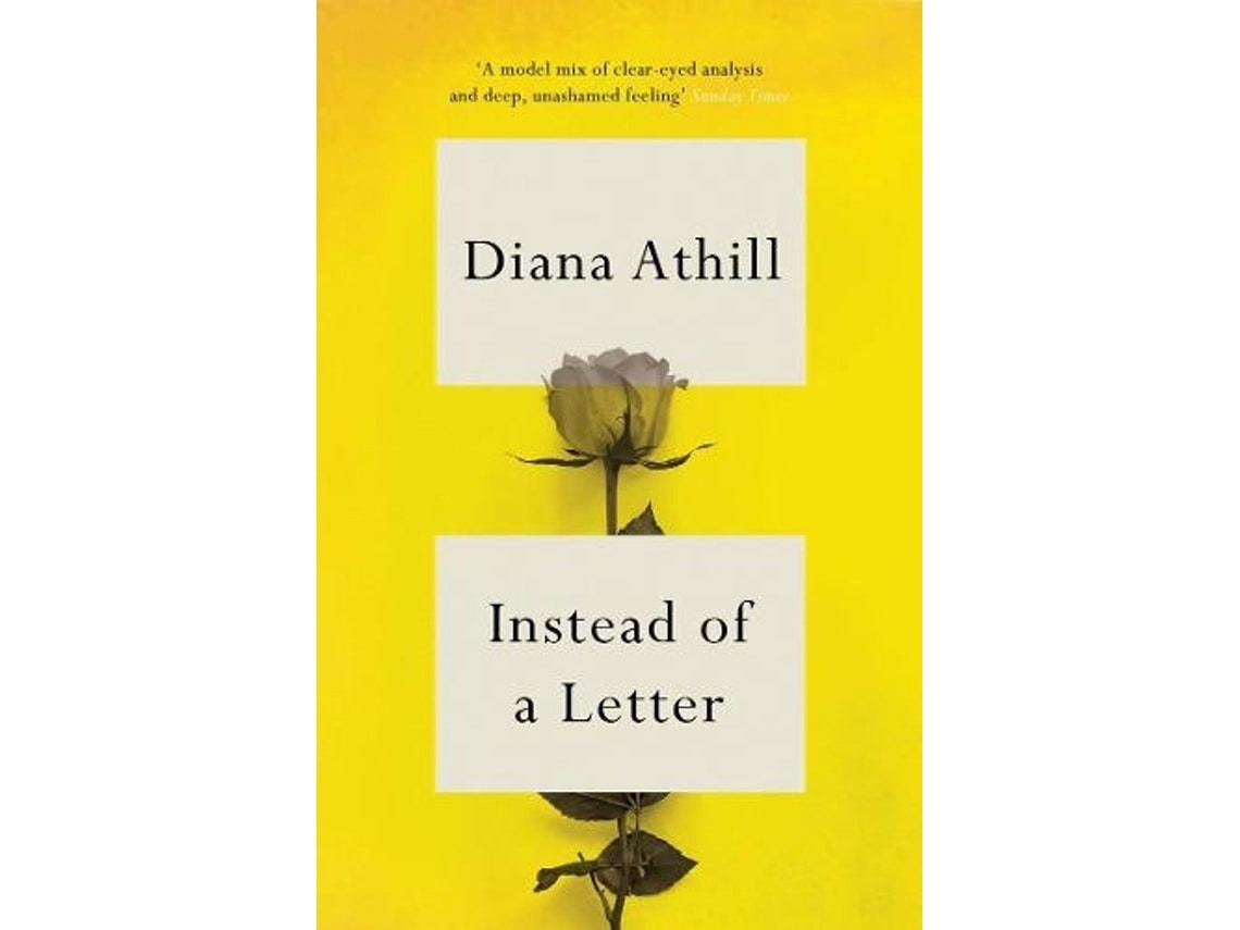 Instead of a Letter by Diana Athill (English)