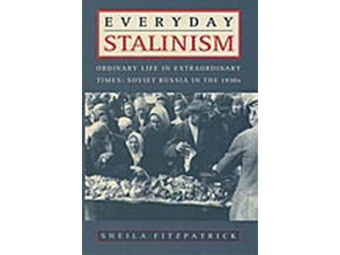 Everyday Stalinism de Sheila Fitzpatrick (Inglés)