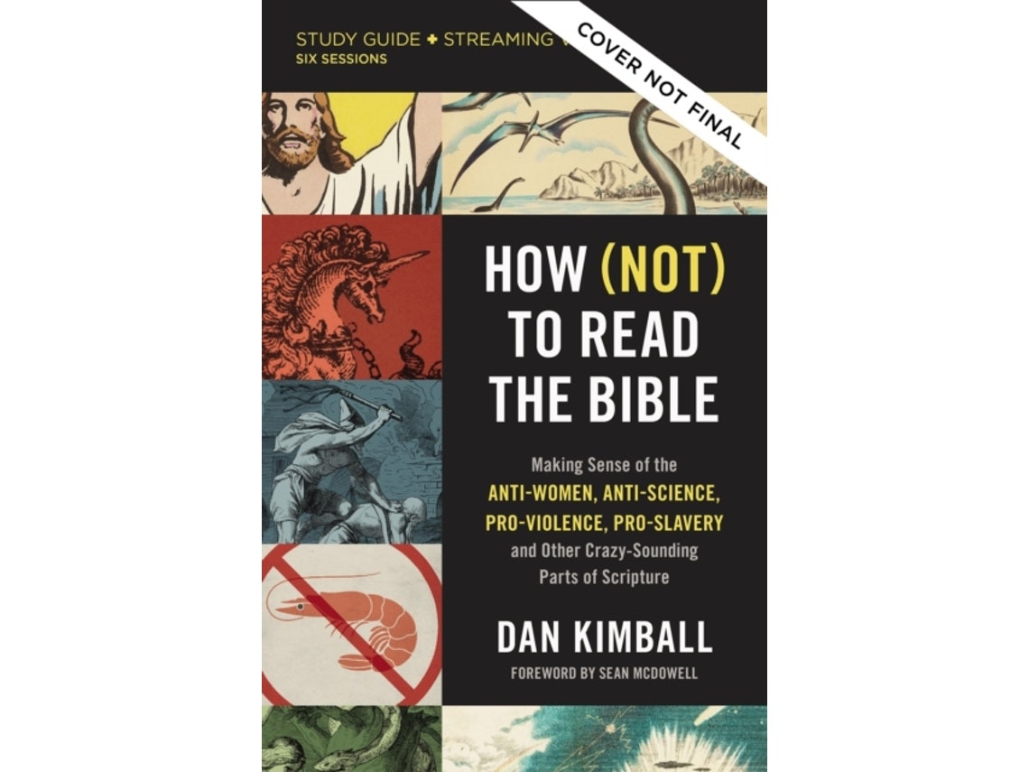 How (Not) to Read the Bible de Dan Kimball (Inglés)