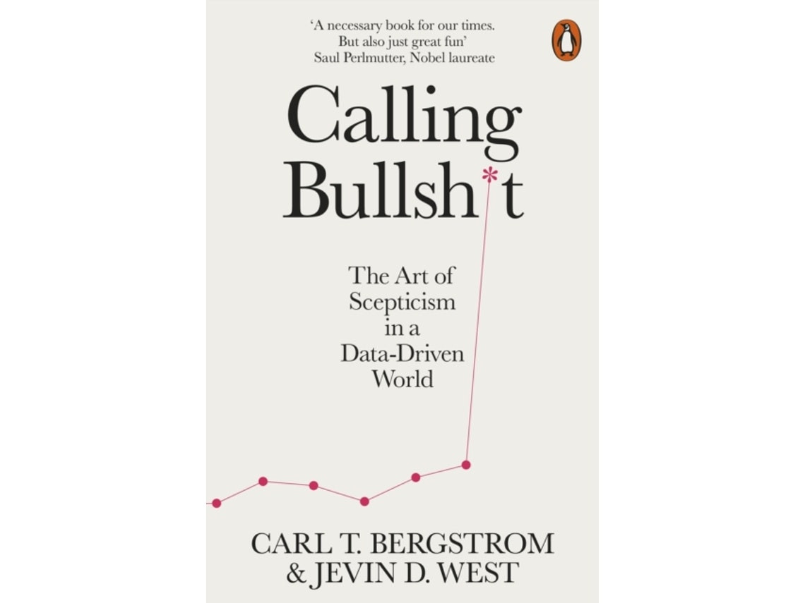 Calling Bullshit de Jevin D. West y Carl T. Bergstrom (Inglés)