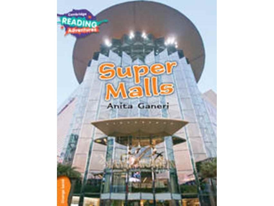 Cambridge Reading Adventures: Super Malls by Anita Ganeri (English)