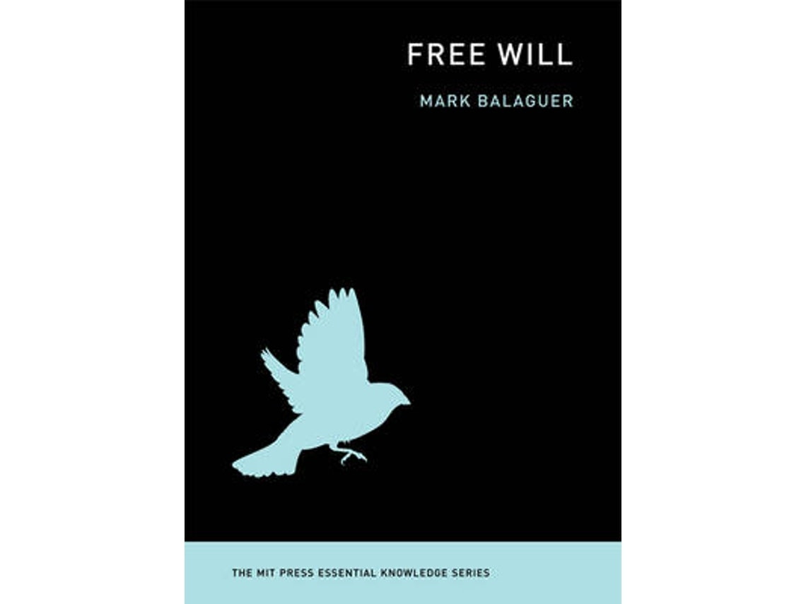 Free Will by Mark Balaguer (English)