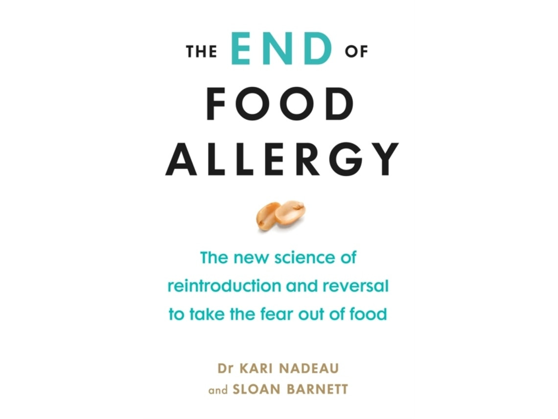 The End of Food Allergy de Kari Nadeau y Sloan Barnett (Inglés)